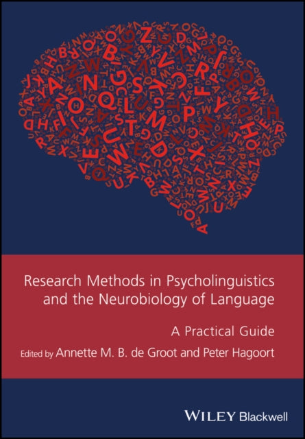 Book cover of: Research Methods in Psycholinguistics and the Neurobiology of Language. By: Annette M. B. de Groot