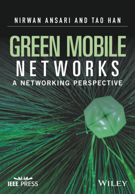 Book cover of: Green Mobile Networks. By: Nirwan Ansari