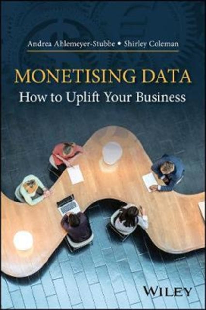 Book cover of: Monetizing Data. By: Andrea Ahlemeyer-Stubbe