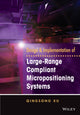 Book cover of: Design and Implementation of Large-Range Compliant Micropositioning Systems. By: Qingsong Xu
