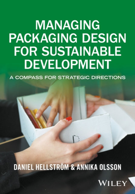 Book cover of: Managing Packaging Design for Sustainable Development. By: Daniel Hellström