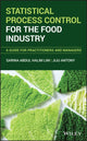 Book cover of: Statistical Process Control for the Food Industry. By: Jiju Antony