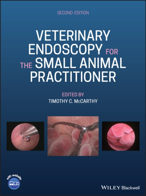 Book cover of: Veterinary Endoscopy for the Small Animal Practitioner. By: Timothy C. McCarthy