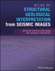 Book cover of: Atlas of Structural Geological Interpretation from Seismic Images