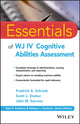 Book cover of: Essentials of WJ IV Cognitive Abilities Assessment. By: Fredrick A. Schrank