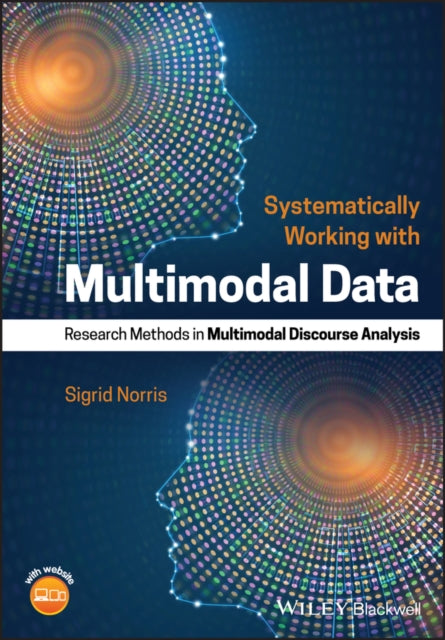 Book cover of: Systematically Working with Multimodal Data. By: Sigrid Norris