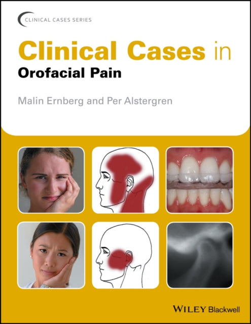Book cover of: Clinical Cases in Orofacial Pain. By: Malin Ernberg