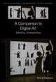 Book cover of: Companion to Digital Art. By: Dana Arnold