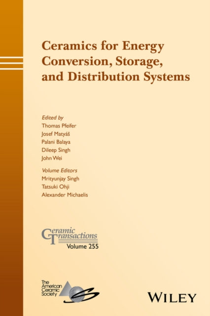 Book cover of: Ceramics for Energy Conversion, Storage, and Distribution Systems. By: Thomas Pfeifer