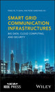 Book cover of: Smart Grid Communication Infrastructures. By: Feng Ye