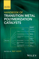 Book cover of: Handbook of Transition Metal Polymerization Catalysts. By: Ray Hoff