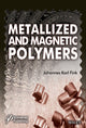 Book cover of: Metallized and Magnetic Polymers. By: Johannes Karl Fink