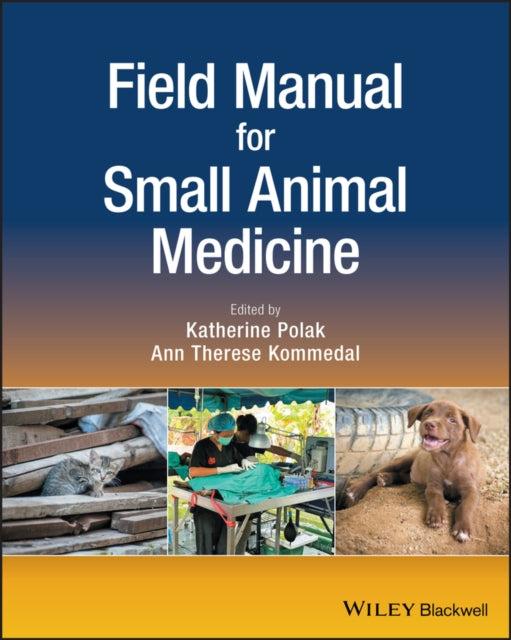 Book cover of: Field Manual for Small Animal Medicine. By: Katherine Polak