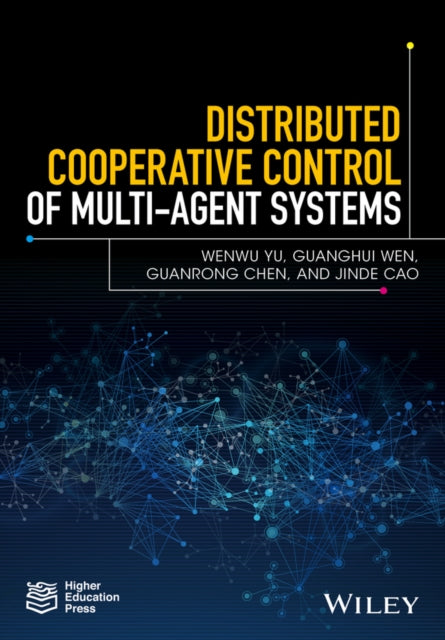 Book cover of: Distributed Cooperative Control of Multi-agent Systems. By: Wenwu Yu