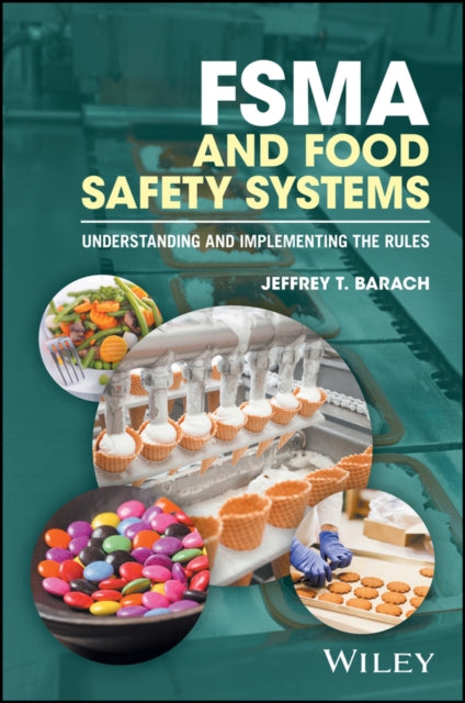 Book cover of: FSMA and Food Safety Systems. By: Jeffrey T. Barach