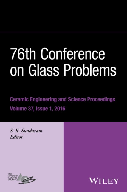 Book cover of: 76th Conference on Glass Problems, Version A. By: S. K. Sundaram