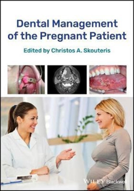 Book cover of: Dental Management of the Pregnant Patient. By: Christos A. Skouteris