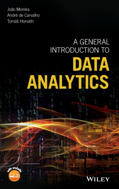 Book cover of: General Introduction to Data Analytics. By: João Moreira