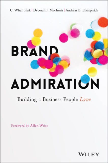 Book cover of: Brand Admiration. By: C. Whan Park