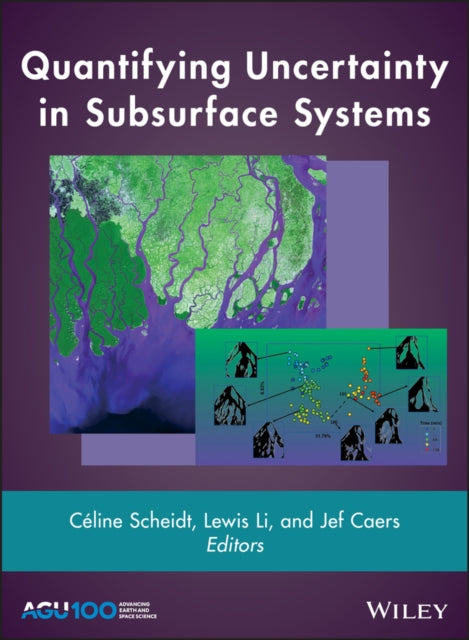 Book cover of: Quantifying Uncertainty in Subsurface Systems. By: Jef Caers