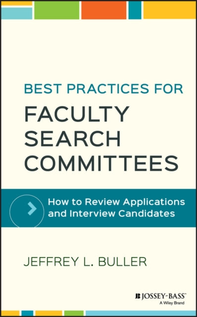 Book cover of: Best Practices for Faculty Search Committees. By: Jeffrey L. Buller