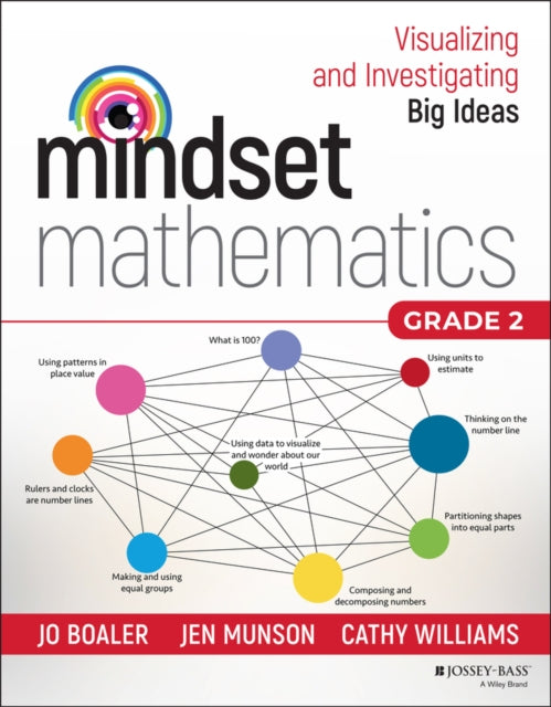 Book cover of: Mindset Mathematics: Visualizing and Investigating Big Ideas, Grade 2. By: Jo Boaler