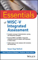 Book cover of: Essentials of WISC-V Integrated Assessment. By: Susan Engi Raiford