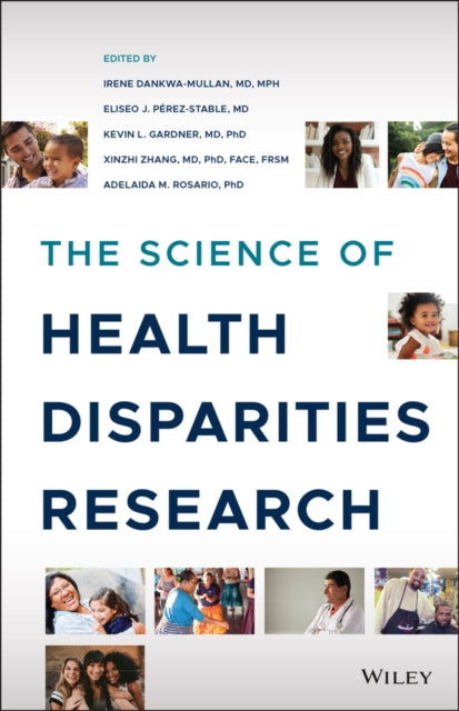 Book cover of: Science of Health Disparities Research. By: Irene Dankwa-Mullan