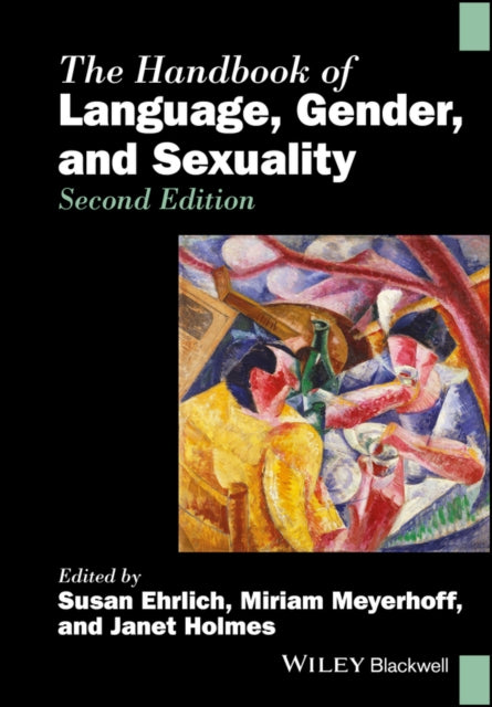 Book cover of: Handbook of Language, Gender, and Sexuality. By: Susan Ehrlich