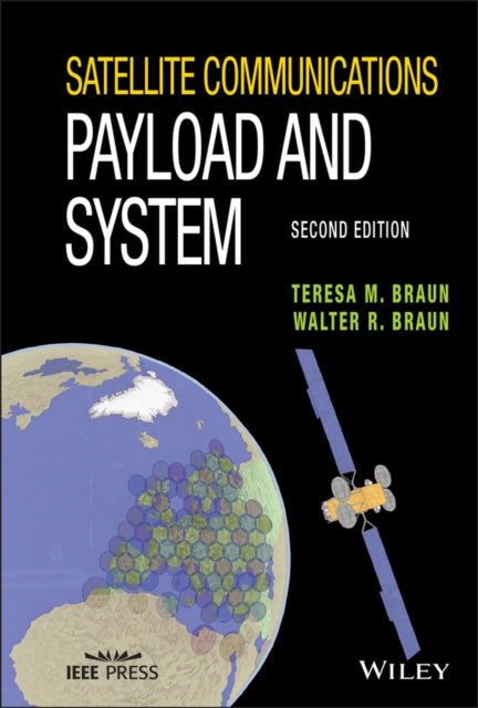 Book cover of: Satellite Communications Payload and System. By: Teresa M. Braun