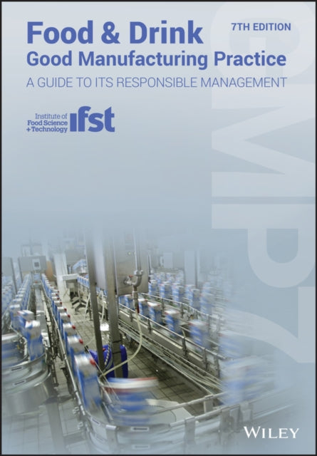 Book cover of: Food and Drink - Good Manufacturing Practice. By: Institute of Food Science and Technology