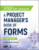 Book cover of: Project Manager's Book of Forms. By: Cynthia Snyder