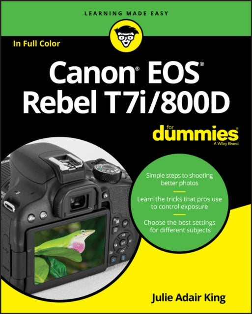 Book cover of: Canon EOS Rebel T7i/800D For Dummies. By: Julie Adair King