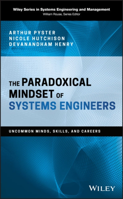 Book cover of: Paradoxical Mindset of Systems Engineers. By: Arthur Pyster