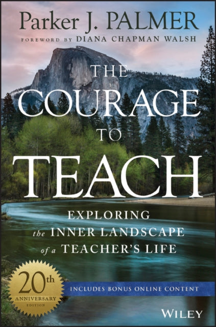 Book cover of: Courage to Teach. By: Parker J. Palmer