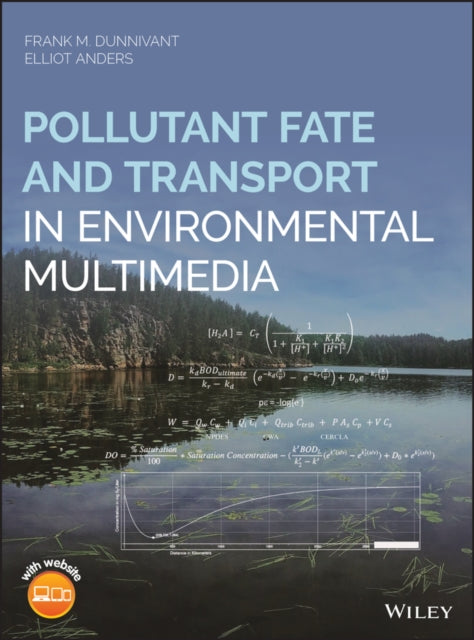 Book cover of: Pollutant Fate and Transport in Environmental Multimedia. By: Frank M. Dunnivant