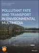 Book cover of: Pollutant Fate and Transport in Environmental Multimedia. By: Frank M. Dunnivant