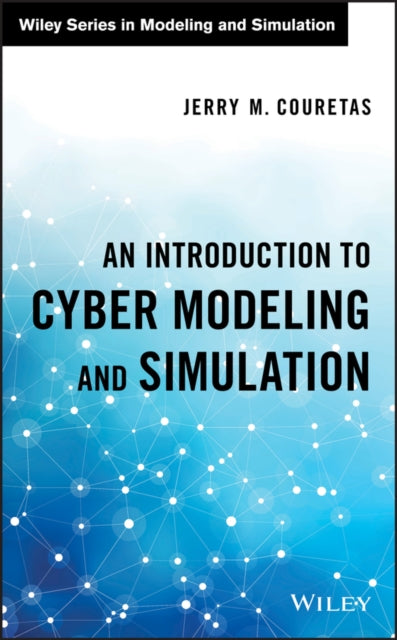 Book cover of: Introduction to Cyber Modeling and Simulation. By: Jerry M. Couretas