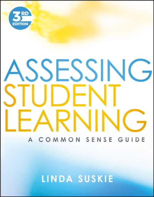 Book cover of: Assessing Student Learning. By: Linda Suskie