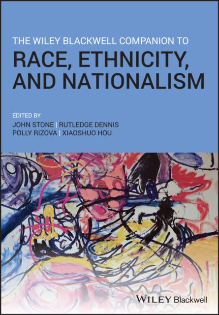 Book cover of: Wiley Blackwell Companion to Race, Ethnicity, and Nationalism. By: John Stone