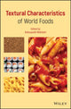 Book cover of: Textural Characteristics of World Foods. By: Katsuyoshi Nishinari