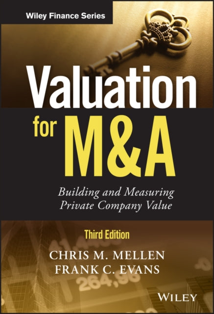 Book cover of: Valuation for M&A. By: Chris M. Mellen