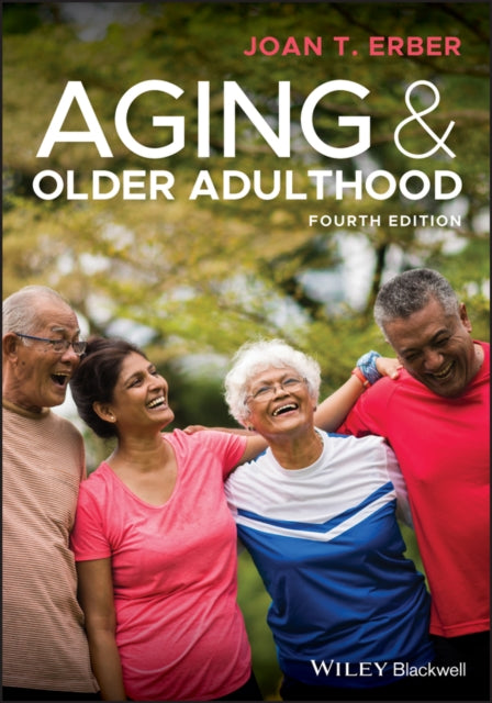 Book cover of: Aging and Older Adulthood. By: Joan T. Erber