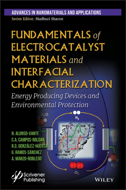 Book cover of: Fundamentals of Electrocatalyst Materials and Interfacial Characterization. By: Nicolas Alonso-Vante