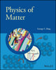 Book cover of: Physics of Matter. By: George C. King
