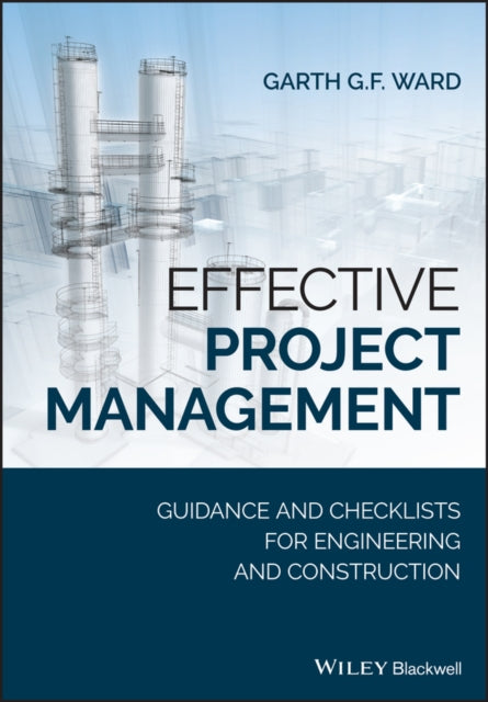 Book cover of: Effective Project Management. By: Garth G.F. Ward
