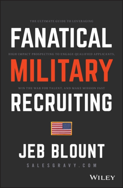Book cover of: Fanatical Military Recruiting. By: Jeb Blount