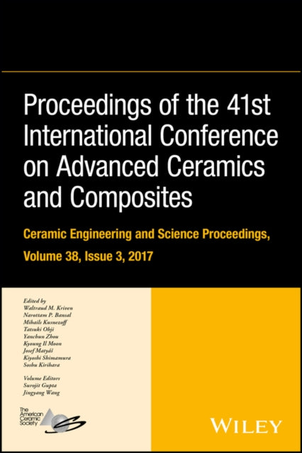 Book cover of: Proceedings of the 41st International Conference on Advanced Ceramics and Composites, Volume 38, Issue 3. By: Waltraud M. Kriven