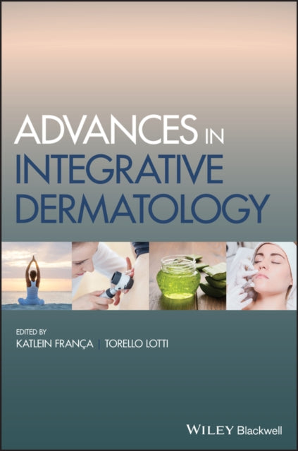 Book cover of: Advances in Integrative Dermatology
