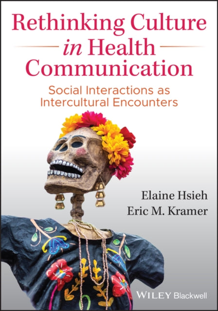 Book cover of: Rethinking Culture in Health Communication. By: Elaine Hsieh